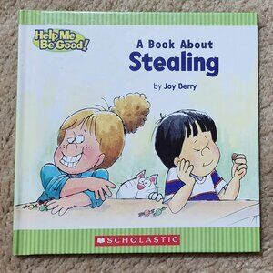 A Book About Stealing By Joy Berry (Hardcover)